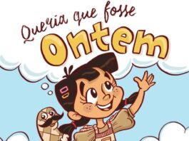 Queria que fosse Ontem: Espetáculo infantil nos dias 11 e 26 queria que fosse